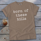 Born of These Hills Signature Tee