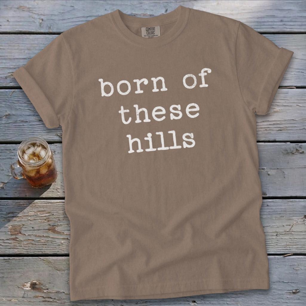 Born of These Hills Signature Tee