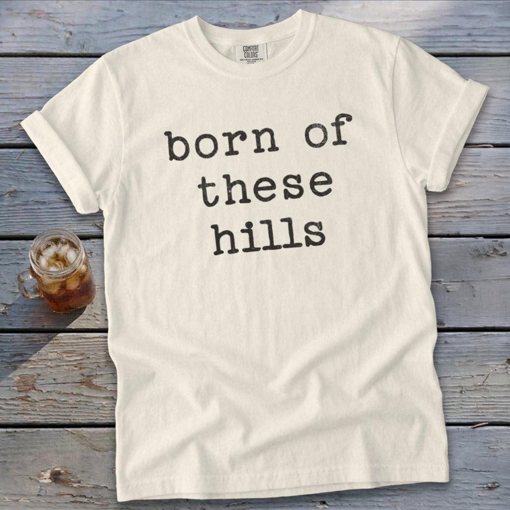 Born of These Hills Signature Tee