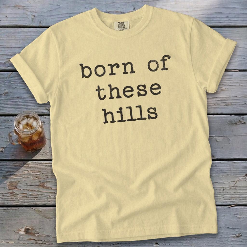 Born of These Hills Signature Tee