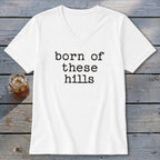 Born of These Hills V-neck