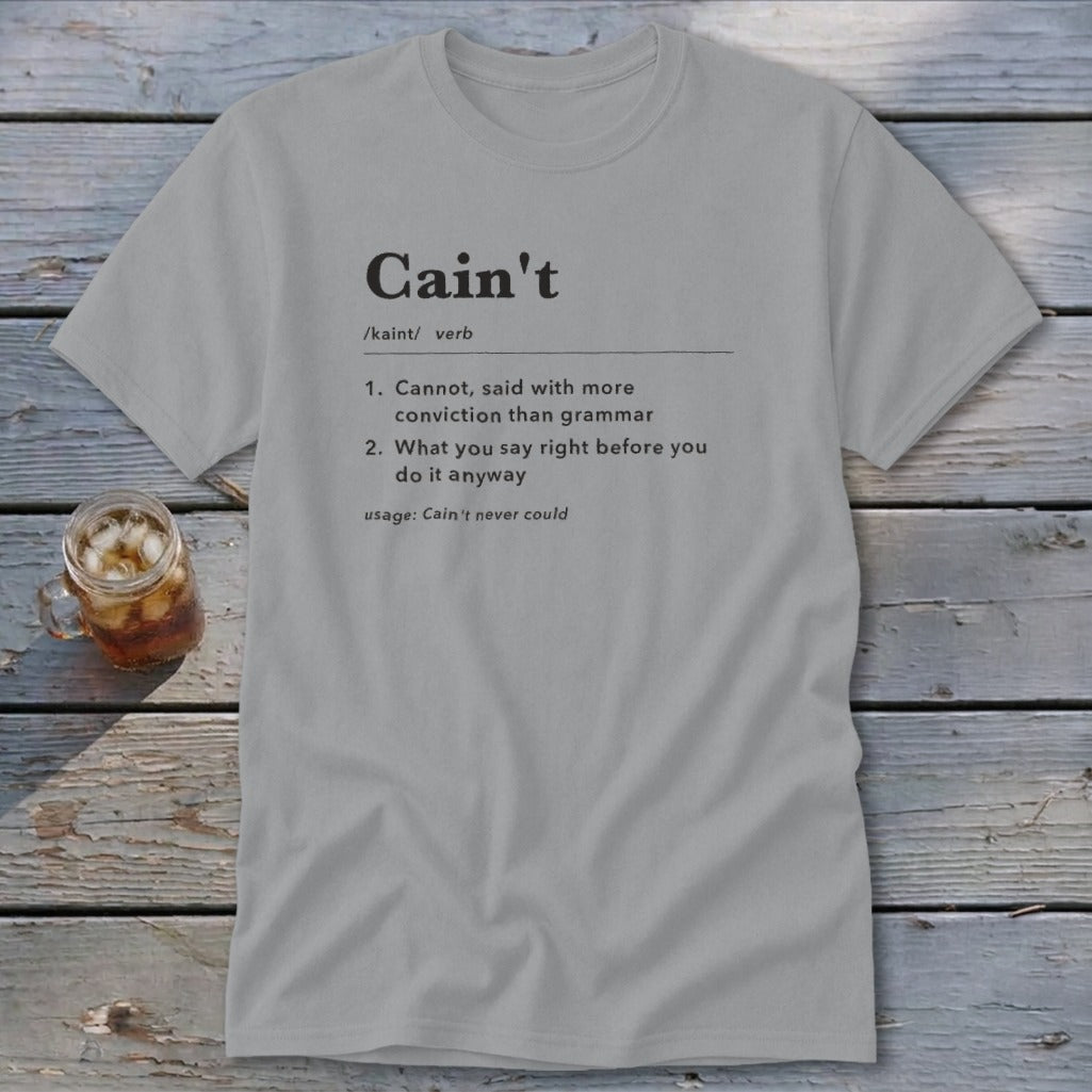 Cain't Definition Classic Tee