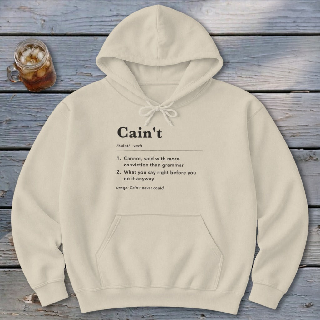 Cain't Definition Hoodie