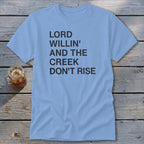 Creek Don't Rise Classic Tee