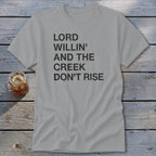 Creek Don't Rise Classic Tee