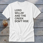 Creek Don't Rise Classic Tee