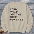 Creek Don't Rise Sweatshirt