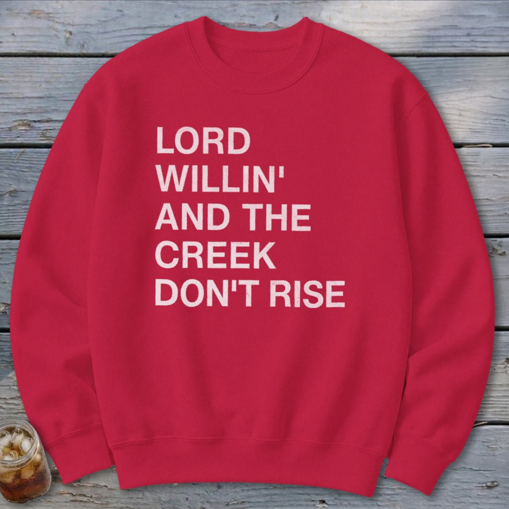 Creek Don't Rise Sweatshirt