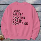 Creek Don't Rise Sweatshirt