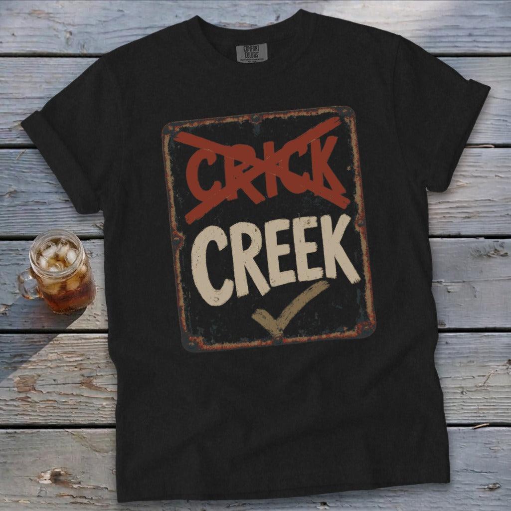 Creek Not Crick Signature Tee