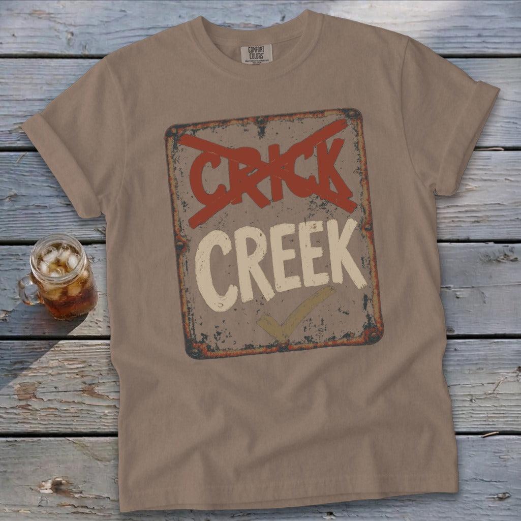 Creek Not Crick Signature Tee