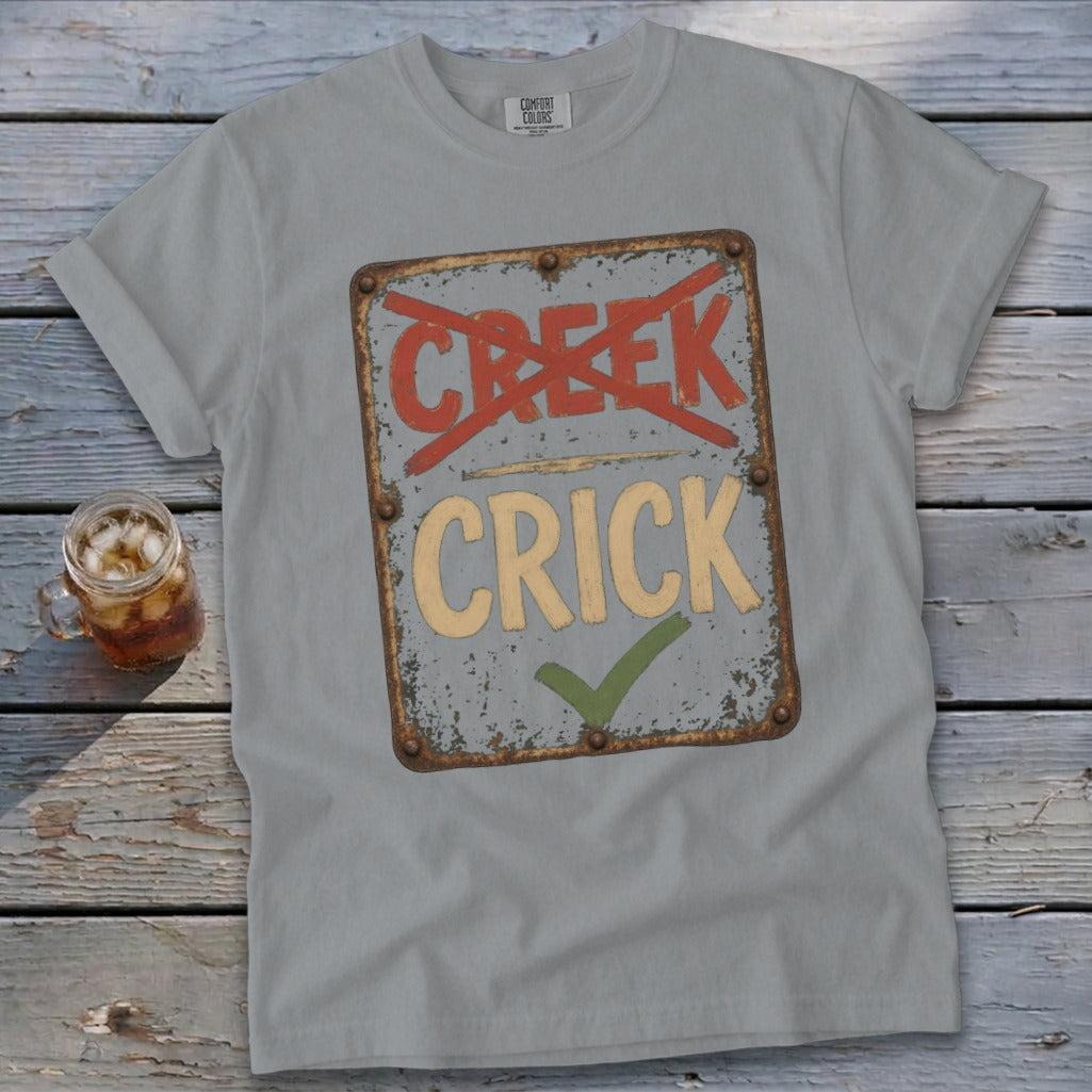Crick Not Creek Signature Tee
