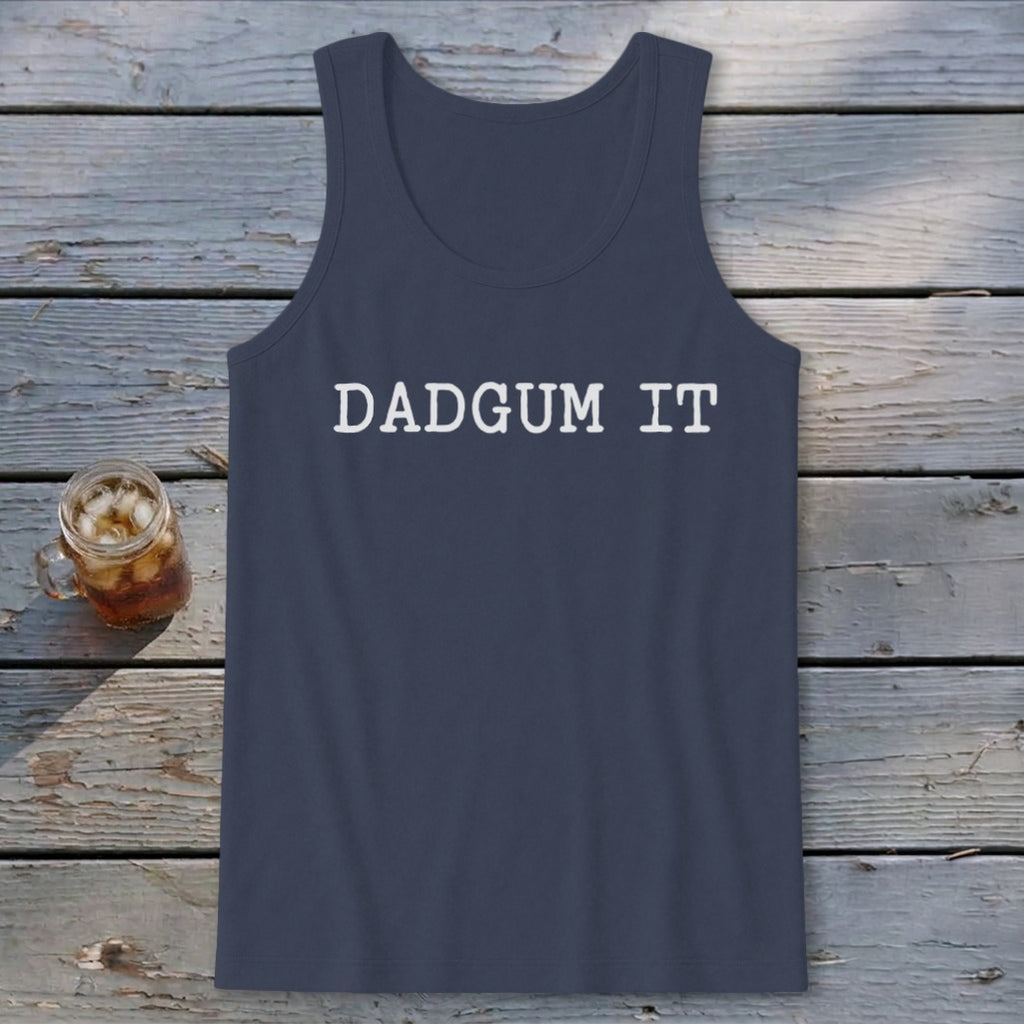 Dad Gum It Tank Top