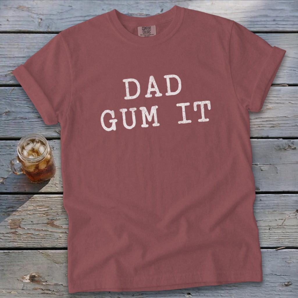 Dad Gum It Tee