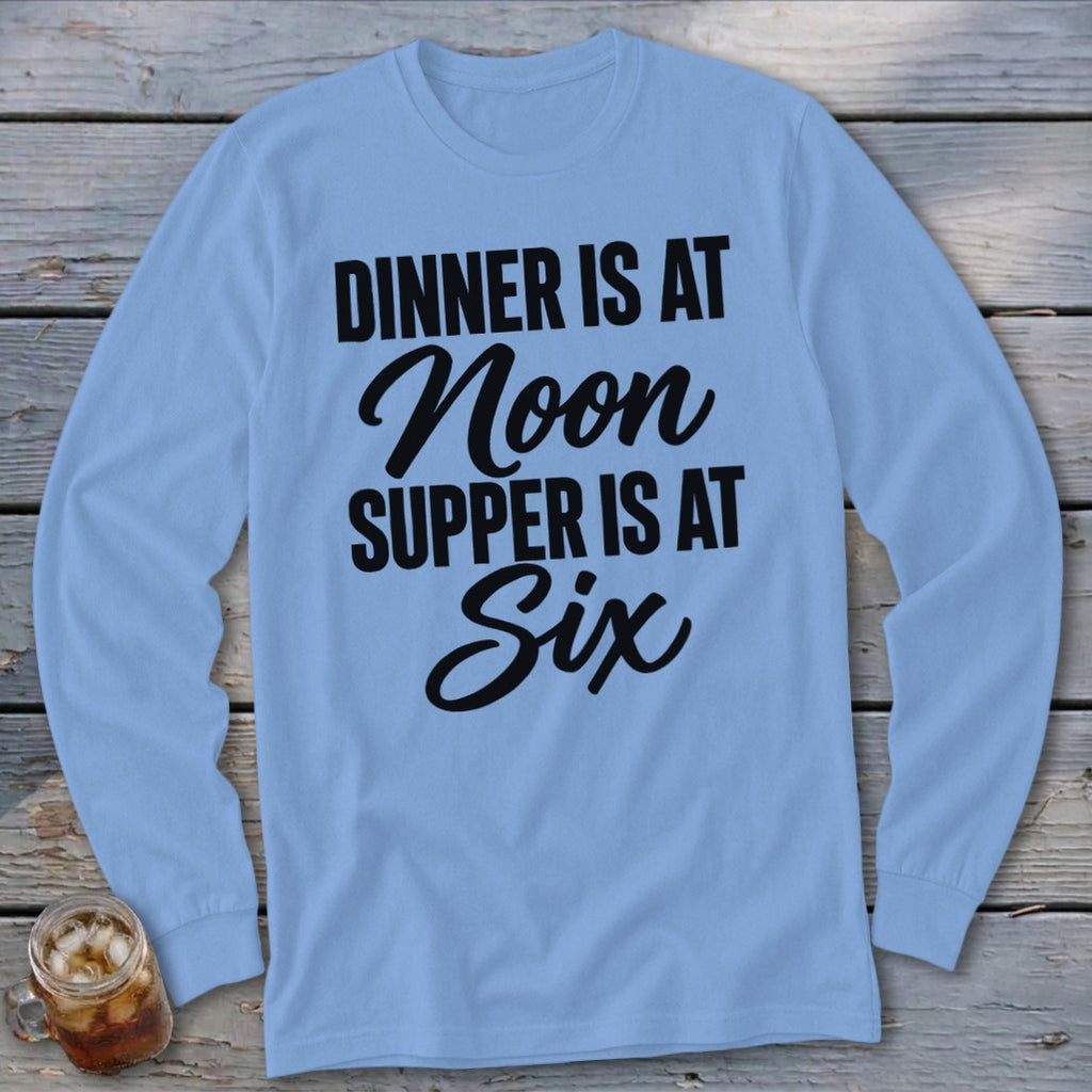 Dinner vs Supper Long Sleeve Tee