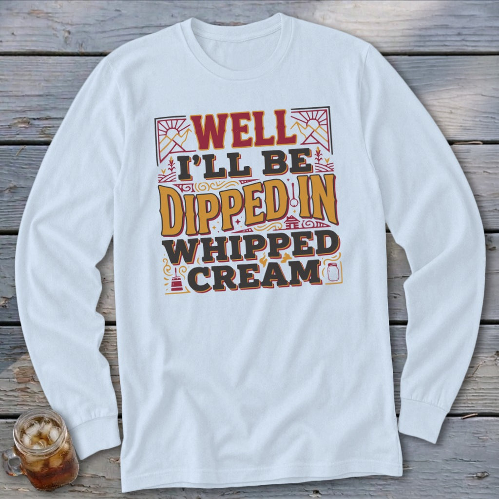 Dipped in Whipped Cream Long Sleeve Tee