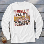 Dipped in Whipped Cream Long Sleeve Tee