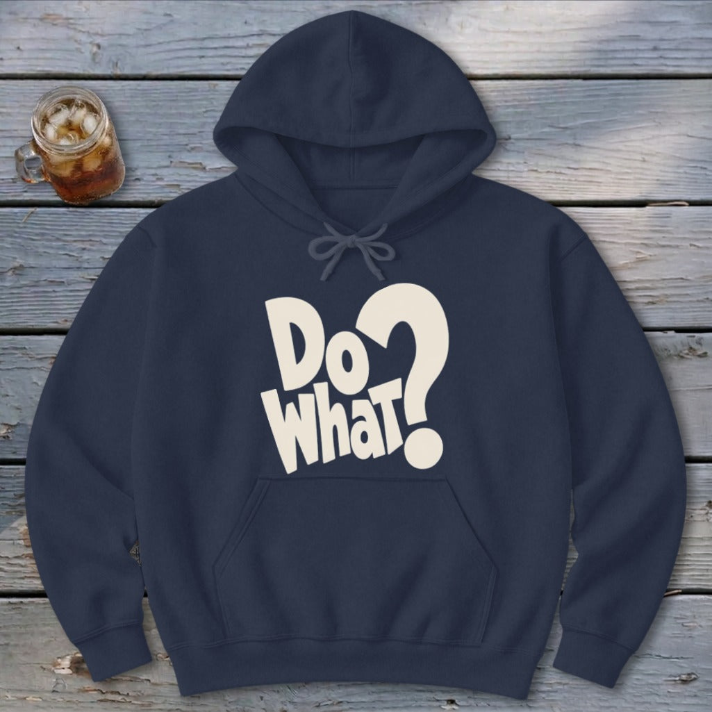 Do What Hoodie