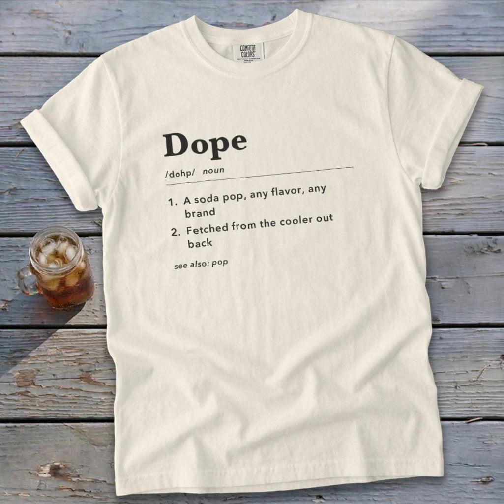 Dope Definition Signature Tee