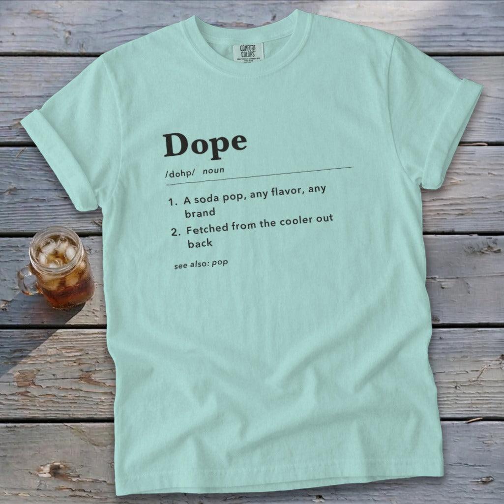 Dope Definition Signature Tee