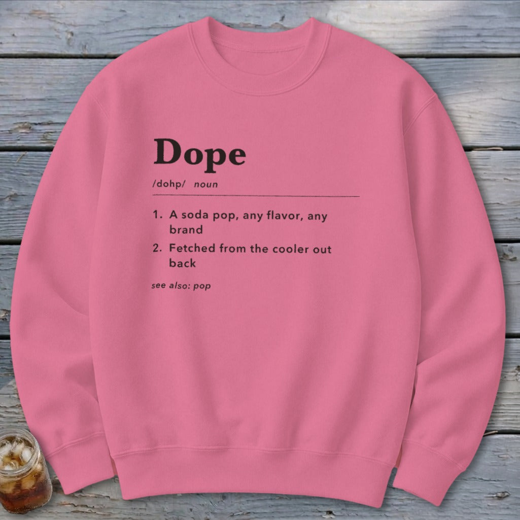Dope Definition Sweatshirt