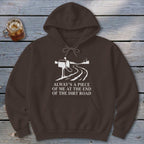 End of the Dirt Road Hoodie