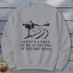 End of the Dirt Road Sweatshirt