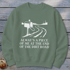 End of the Dirt Road Sweatshirt