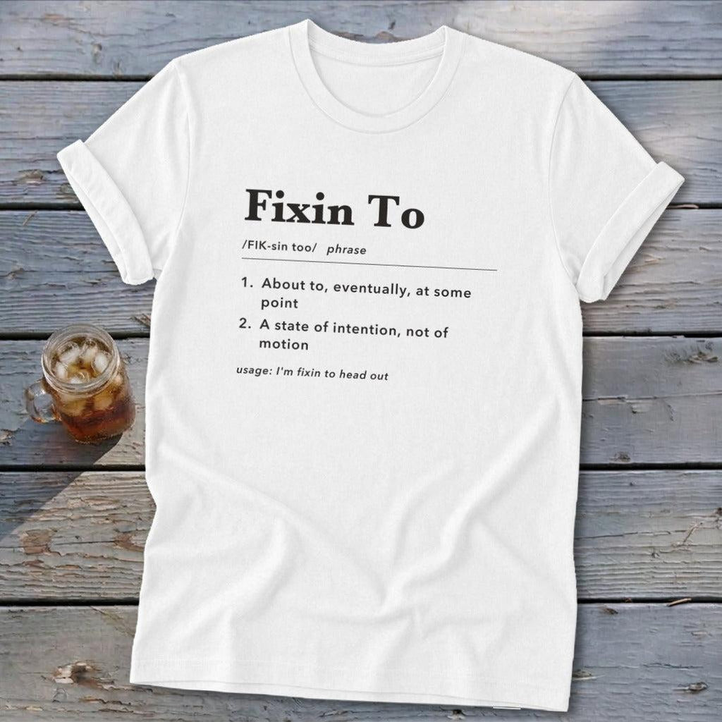 Fixin To Definition Softstyle Tee