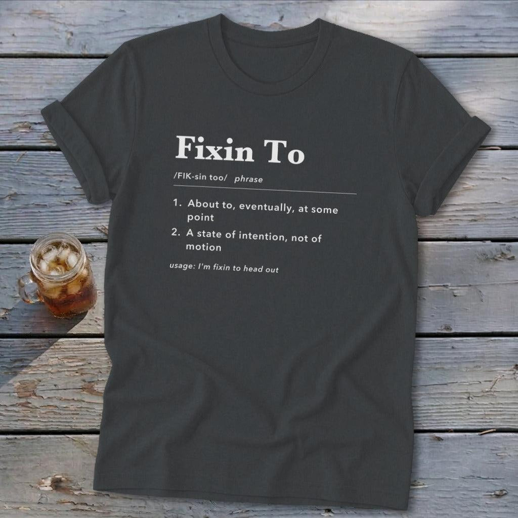 Fixin To Definition Softstyle Tee