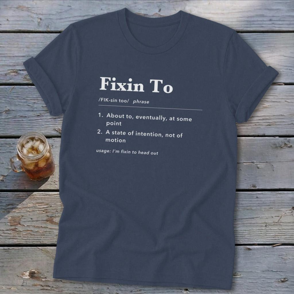 Fixin To Definition Softstyle Tee
