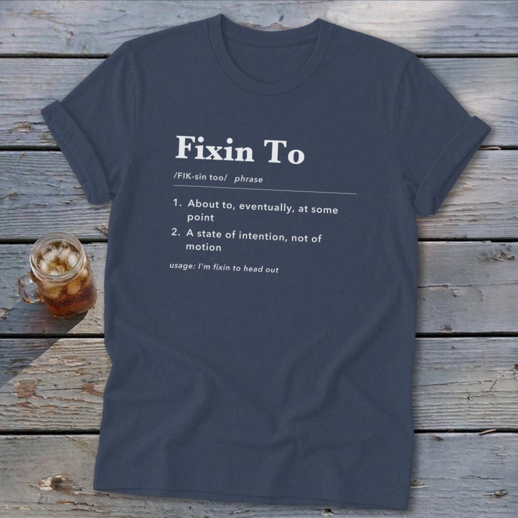 Fixin To Definition Softstyle Tee