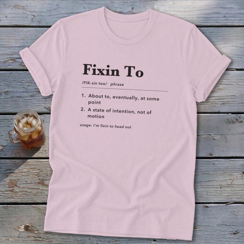 Fixin To Definition Softstyle Tee