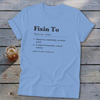 Fixin To Definition Softstyle Tee