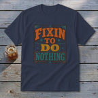 Fixin To Do Nothing Youth Tee