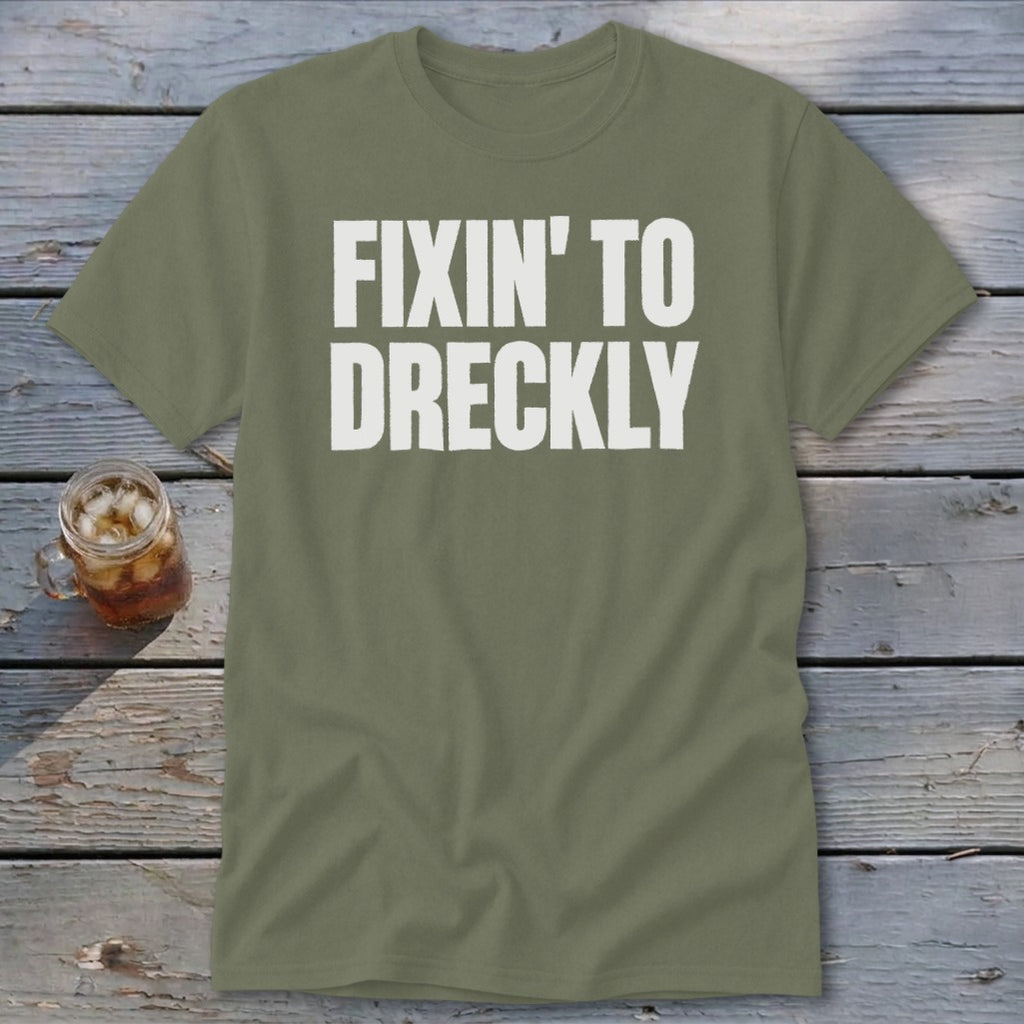 Fixin' To Dreckly Classic Tee