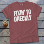 Fixin' To Dreckly Signature Tee