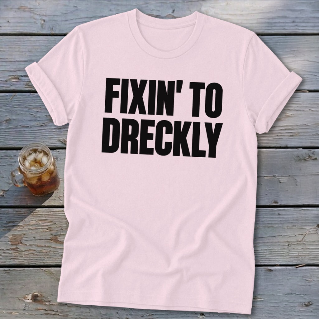 Fixin' To Dreckly Softstyle Tee