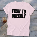 Fixin' To Dreckly Softstyle Tee