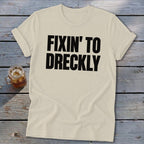 Fixin' To Dreckly Softstyle Tee