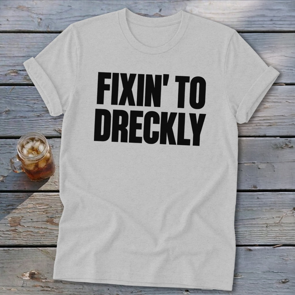 Fixin' To Dreckly Softstyle Tee