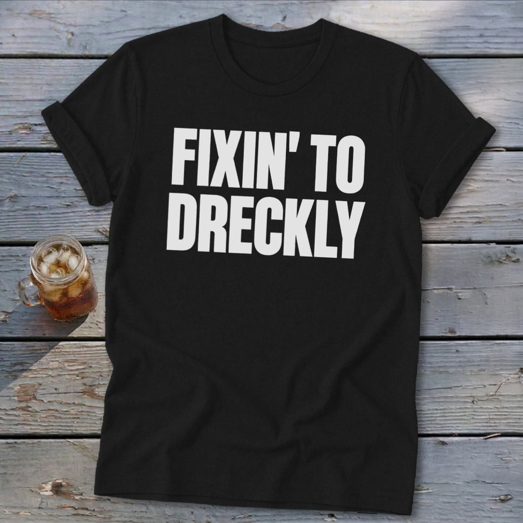 Fixin' To Dreckly Softstyle Tee