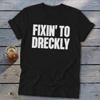 Fixin' To Dreckly Softstyle Tee
