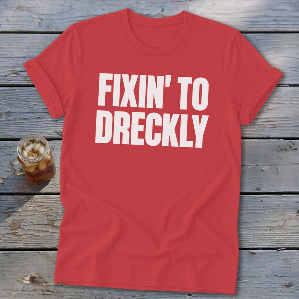 Fixin' To Dreckly Softstyle Tee