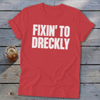 Fixin' To Dreckly Softstyle Tee