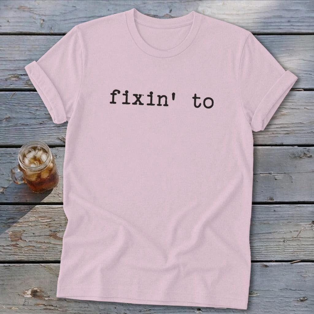 Fixin' To Softstyle Tee