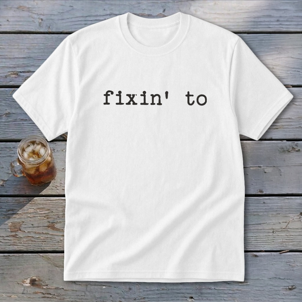 Fixin' To Youth Tee