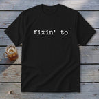 Fixin' To Youth Tee