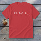 Fixin' To Youth Tee