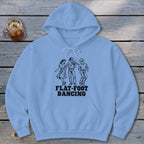 Flat-Foot Dancing Hoodie